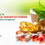 Schedule M Nutraceutical Manufacturing